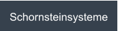 Schornsteinsysteme
