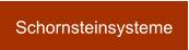 Schornsteinsysteme
